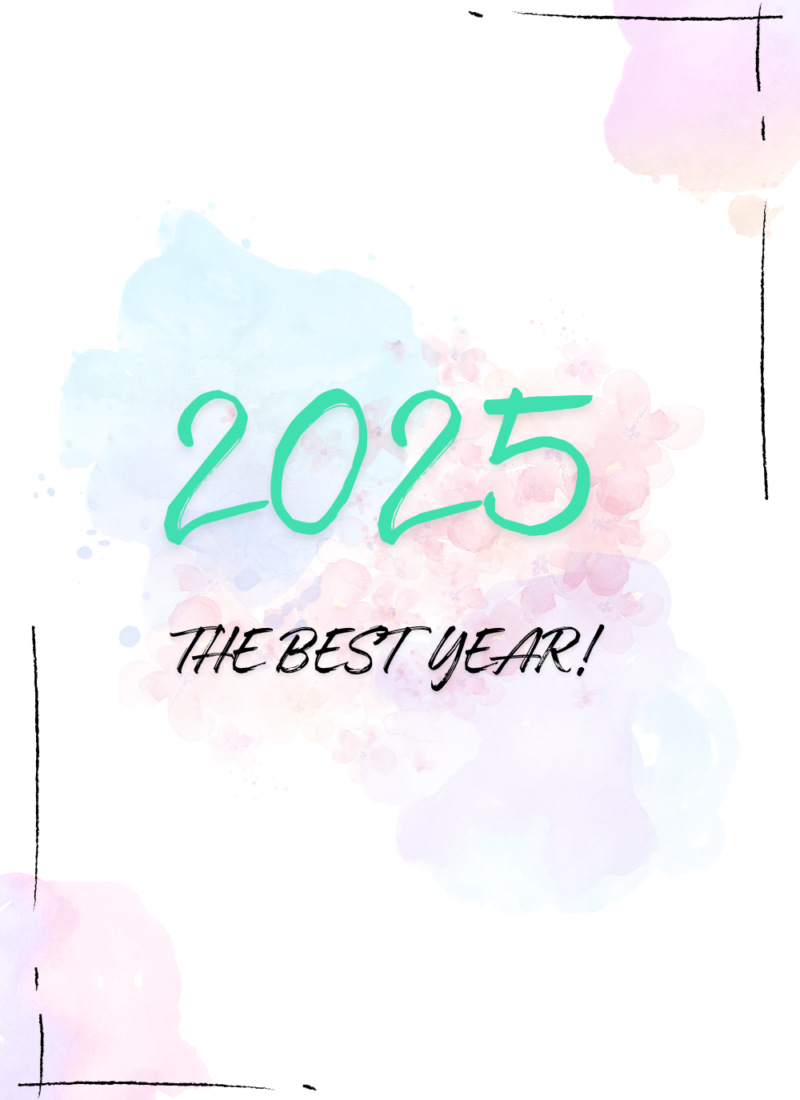 How to Make 2025 Your Best Year?